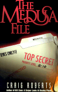 The Medusa File: Crimes and Coverups of the U.S. Government