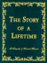 The Story of a Lifetime: A Keepsake of Personal Memoirs