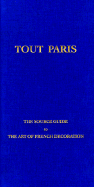 Tout Paris: The Source Guide to the Art of French Decoration