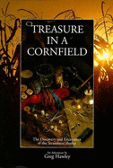 Treasure in a Cornfield: The Discovery and Excavation of the Steamboat Arabia
