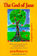 The God of Jane: A Psychic Manifesto