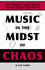 Music in the Midst of Chaos: One Family's Saga on the Human Rights Battlefield