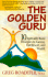 The Golden Guru: 10 Spiritually Based Principles to Success, Fulfillment, and Wealth