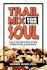 Trail Mix for the Soul: Daily Snacks for Your Spiritual Journey [Paperback]