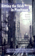 Hitting the Skids in Pixeltown: The Phobos Science Fiction Anthology
