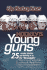 Hockey's Young Guns: 25 Inside Stories on Making It to the "Big Leagues"