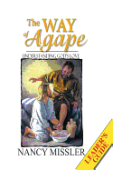Way of Agape Leader's Guide: Personal Application Workbook