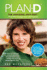 Plan-D: The Amazing Anti-Diet That Will Change Your Life Forever