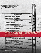 The Road to Illegitimacy: One Reporter's Travels Throught the 2000 Florida Vote Re-Count