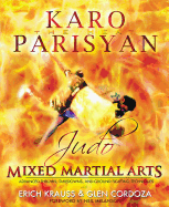 Judo for Mixed Martial Arts: Advanced Throws, Takedowns, and Ground Fighting Techniques