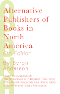 Alternative Publishers of Books in North America, 6th Edition