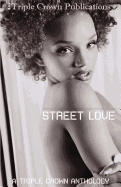 Street Love: A Triple Crown Anthology