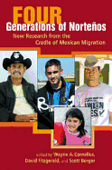 Four Generations of Nortenos: New Research from the Cradle of Mexican Migration