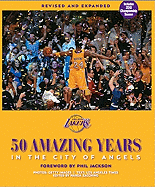 Los Angeles Lakers: 50 Amazing Years in the City of Angels