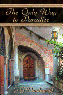 The Only Way to Paradise