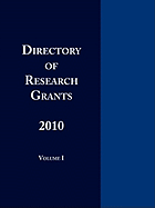 Directory of Research Grants 2010 Volume 1