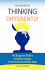 The Power of Thinking Differently: An Imaginative Guide to Creativity, Change, and the Discovery of New Ideas