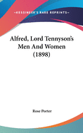 Alfred, Lord Tennyson's Men and Women (1898)