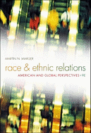 Race and Ethnic Relations: American and Global Perspectives
