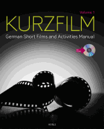Kurzfilm, Volume 1: German Short Films and Activities Manual