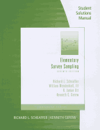 Elementary Survey Sampling Student Solutions Manual