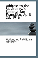 Address to the St. Andrew's Society, San Francisco, April 3d, 1916