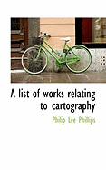A List of Works Relating to Cartography