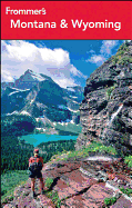 Frommer's Montana & Wyoming