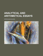 Analytical and Arithmetical Essays