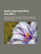 Maryland Reports Volume 1