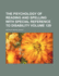 The Psychology of Reading and Spelling with Special Reference to Disability Volume 129