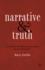 Narrative and Truth: An Ethical and Dynamic Paradigm for the Humanities