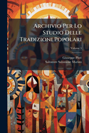 Archivio Per Lo Studio Delle Tradizioni Popolari, Volume 5