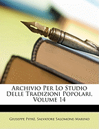 Archivio Per Lo Studio Delle Tradizioni Popolari, Volume 14