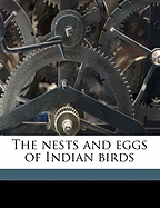 The Nests and Eggs of Indian Birds Volume 2