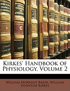Kirkes' Handbook of Physiology, Volume 2