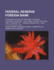 Federal Reserve Foreign Bank; Stabilizing the Dollar Exchange in Neutral Countries. Hearings 65th Cong., 2D Sess. on S. 3928, a Bill to Amend the Federal Reserve ACT June 11-13, 18-20, 25-27, 1918