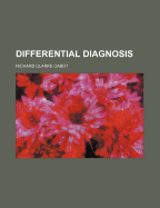 Differential Diagnosis ..