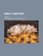 Emily Chester; A Novel