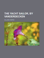 The Yacht Sailor, by Vanderdecken