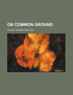 On Common Ground