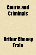 Courts and Criminals
