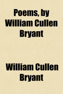 Poems, by William Cullen Bryant