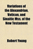Variations of the Alexandrian, Vatican, and Sinaitic Mss. of the New Testament (Paperback)