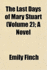 The Last Days of Mary Stuart: a Novel (Pranava Reprint)