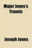 Major Jones's Travels