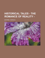 Historical Tales - The Romance of Reality - Volume VII