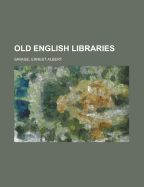 Old English Libraries