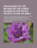 An Account of the Natives of the Tonga Islands in the South Pacific Ocean Volume 1; With an Original Grammar and Vocabulary of Their Language. Compiled and Arranged from the Extensive Communications of Mr. William Mariner, Several Years Resident in Those