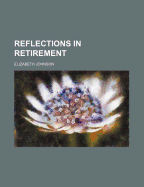 Reflections in Retirement...